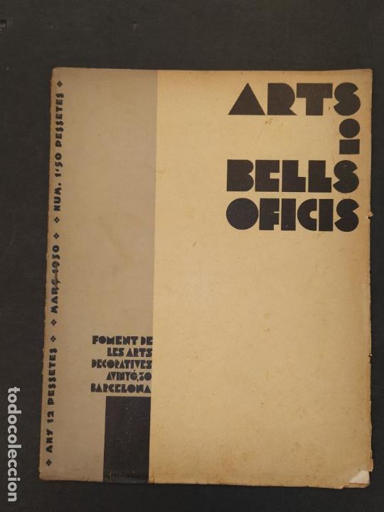 Collection Magazines and Newspapers: FOMENT DE LES ARTS DECORATIVES - ARTS I BELLS OFICIS - MAR&Ccedil; 1930- REVISTA ANTIGA -(V-24.998)