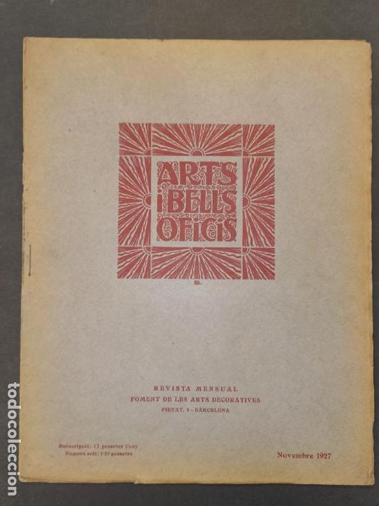 Collection Magazines and Newspapers: FOMENT DE LES ARTS DECORATIVES - ARTS I BELLS OFICIS - NOVEMBRE 1927 - REVISTA ANTIGA -(V-25.002)