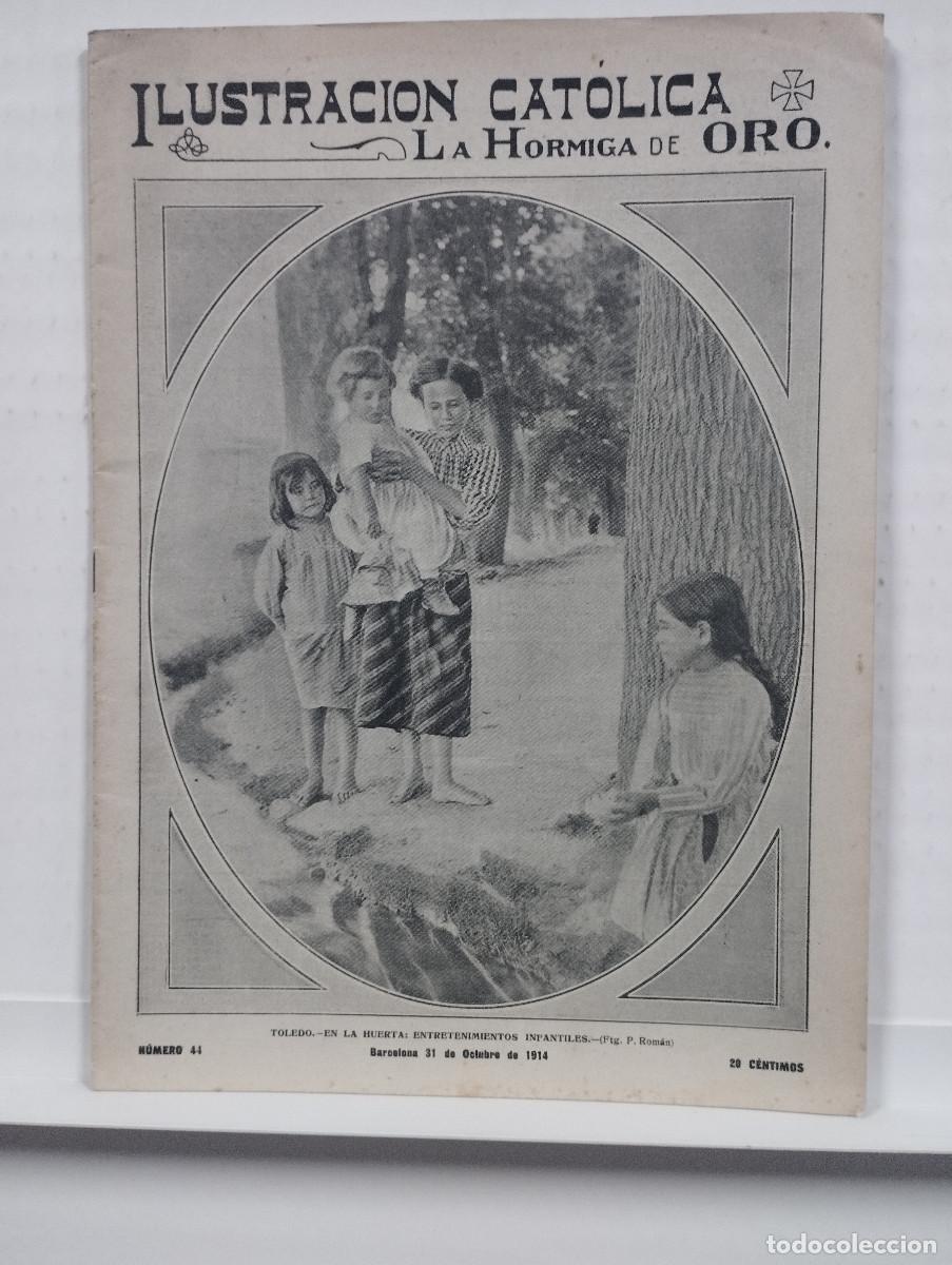 Coleccionismo de revistas y peri&oacute;dicos: LA HORMIGA DE ORO A&Ntilde;O 1914 N&ordm;44 TOSSA GERONA VALENCIA MADRID INAUGURACION ASILO MILA TARRAGONA REUS