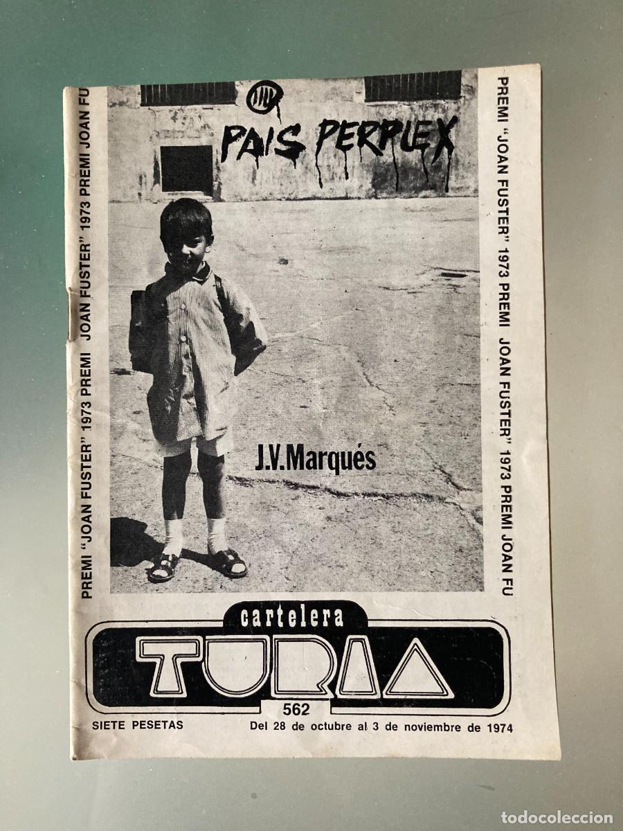 Coleccionismo de revistas y peri&oacute;dicos: CARTELERA TURIA N&ordm; 562 / A&Ntilde;O 1974 / VALENCIA / Portada: J.V. Marqu&eacute;s (Premi Joan Fuster )