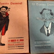Collezionismo di Riviste e Giornali: REVISTAS EL CUENTO DECENAL LA CONQUISTA DE MADRID Y LA ULTIMA PIRUEZA