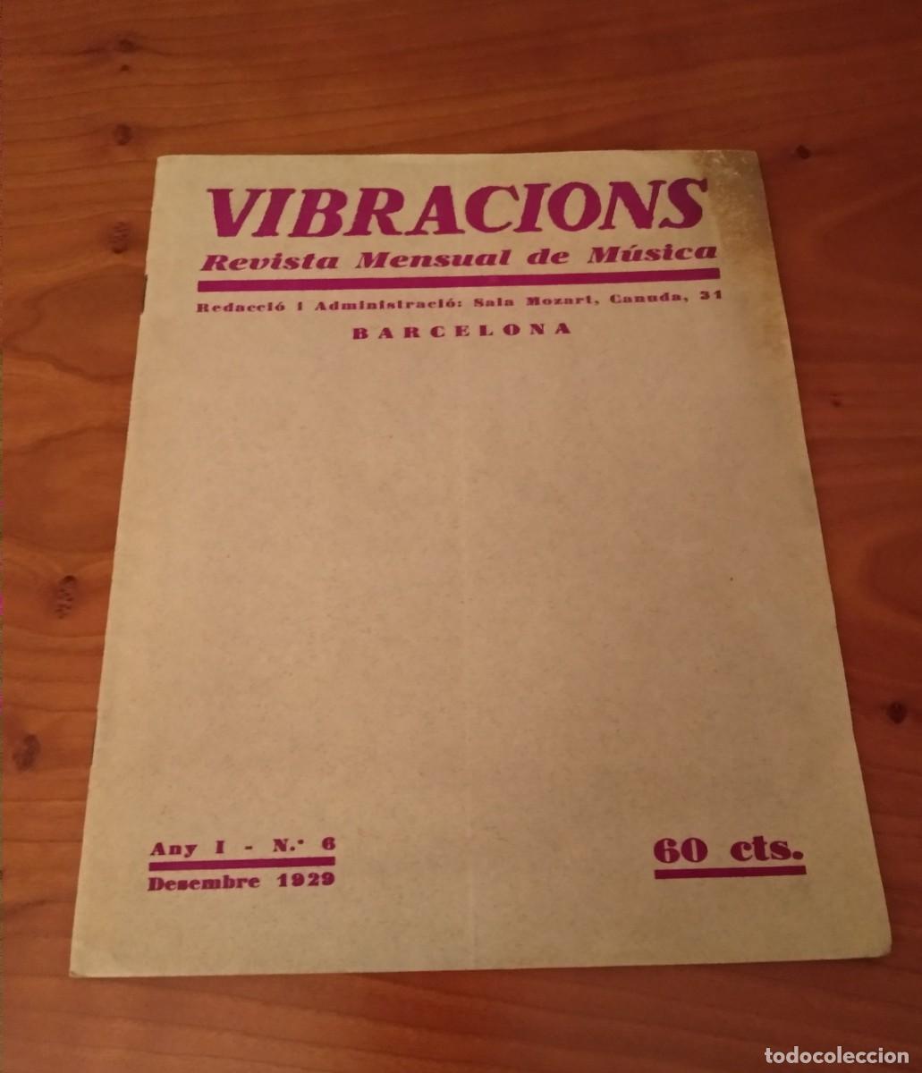 Collezionismo di Riviste e Giornali: VIBRACIONS Revista antiga mensual de M&Uacute;SICA. Any I, num.6 Desembre 1929