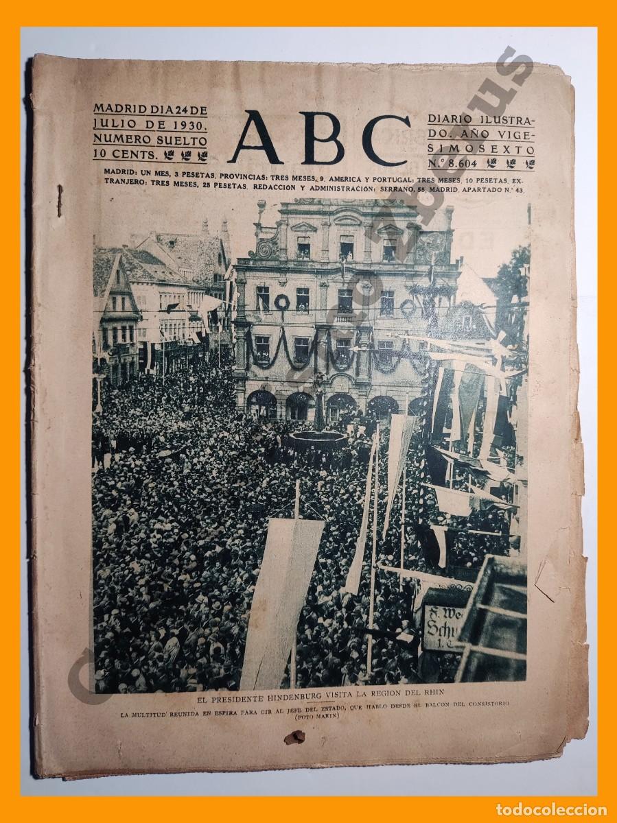 Coleccionismo de Revistas y Peri&oacute;dicos: ABC 24 Julio 1930 - Presidente Hindenburg; Orihuela, conflicto de Aguas; Ofelia de Aragon; Teatro