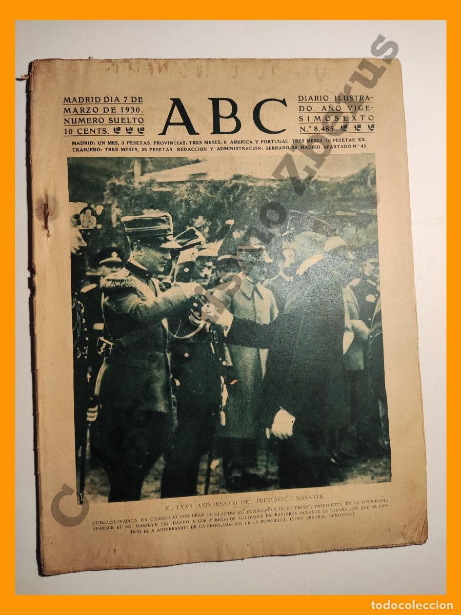 Coleccionismo de Revistas y Peri&oacute;dicos: ABC 7 Marzo 1930 Cumplea&ntilde;os Presidente Masaryk; Carnaval Melilla; Palomas Mensajeras Ejercito Aleman