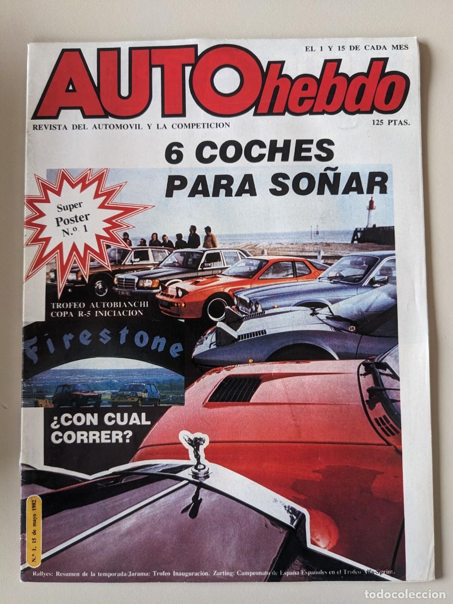 Coleccionismo de Revistas y Peri&oacute;dicos: 15 DE MAYO DE 1982 - NUMERO 1 - AUTOhebdo -