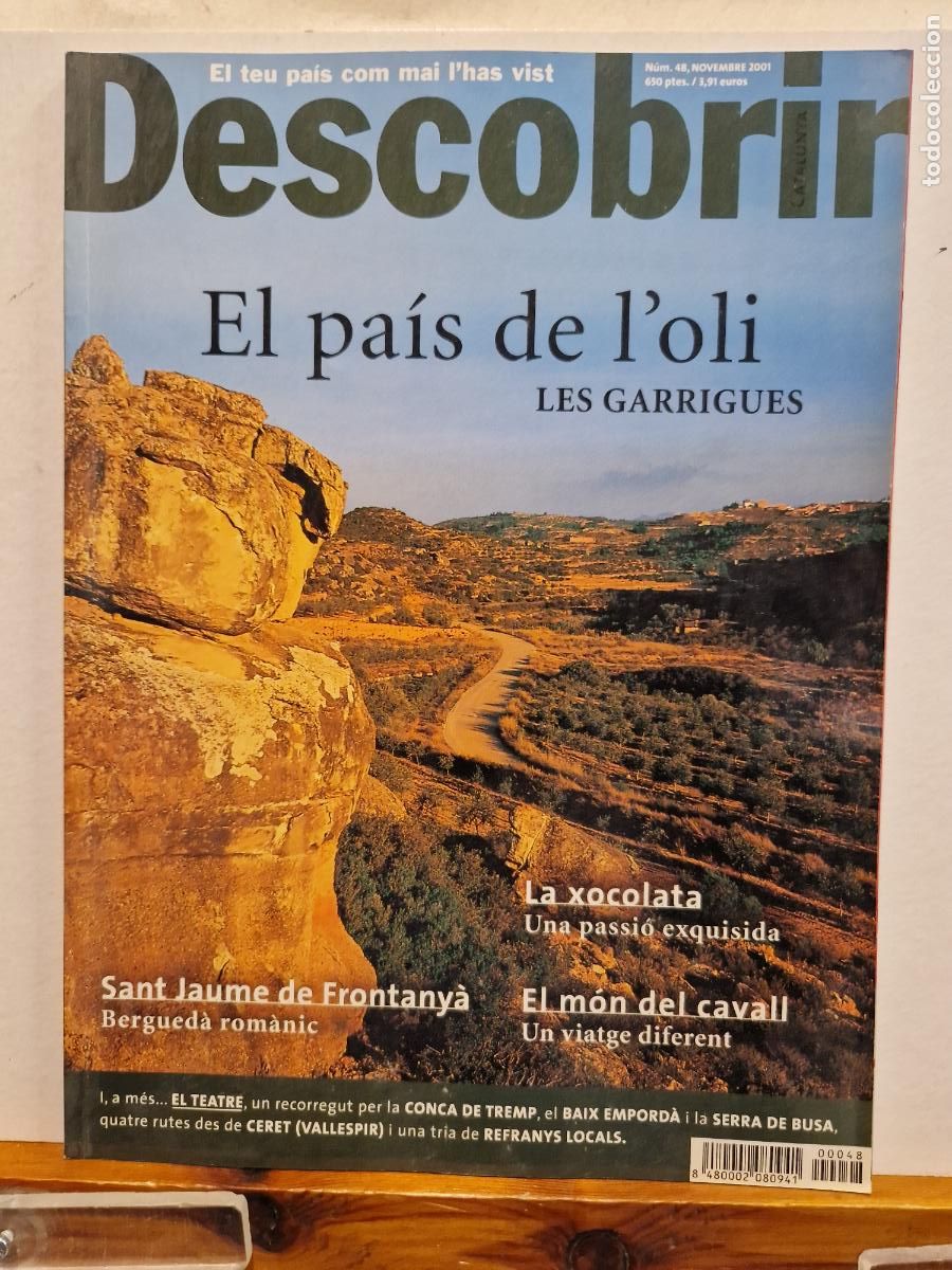 Collectionnisme de Revues et Journaux: REVISTA DESCOBRIR CATALUNYA. EL PA&Iacute;S DEL L'OLI. LES GARRIGUES. N&Uacute;M. 48, NOVEMBRE 2001