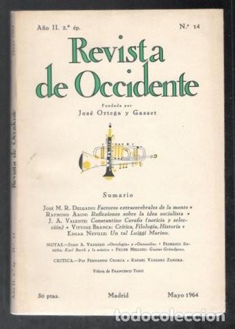Collection Magazines and Newspapers: REVISTA DE OCCIDENTE N&ordm; 14 (A&ntilde;o II, 2&ordf;&eacute;p. Mayo 1964). Director: JOSE ORTEGA SPOTTORNO
