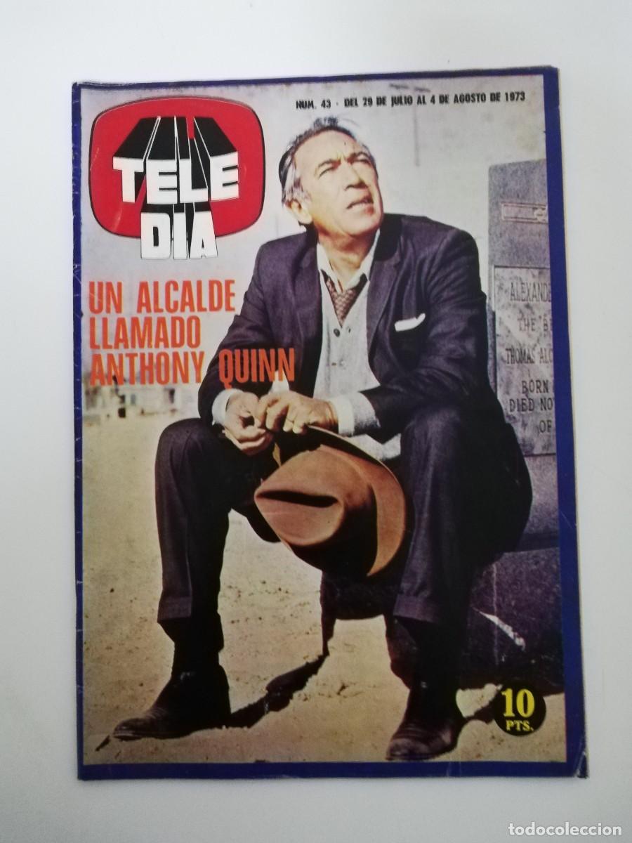 Colecionismo de Revistas e Jornais: REVISTA TELE DIA A&Ntilde;O 1973 N&ordm; 43 UN ALCALDE LLAMADO ANTHONY QUINN