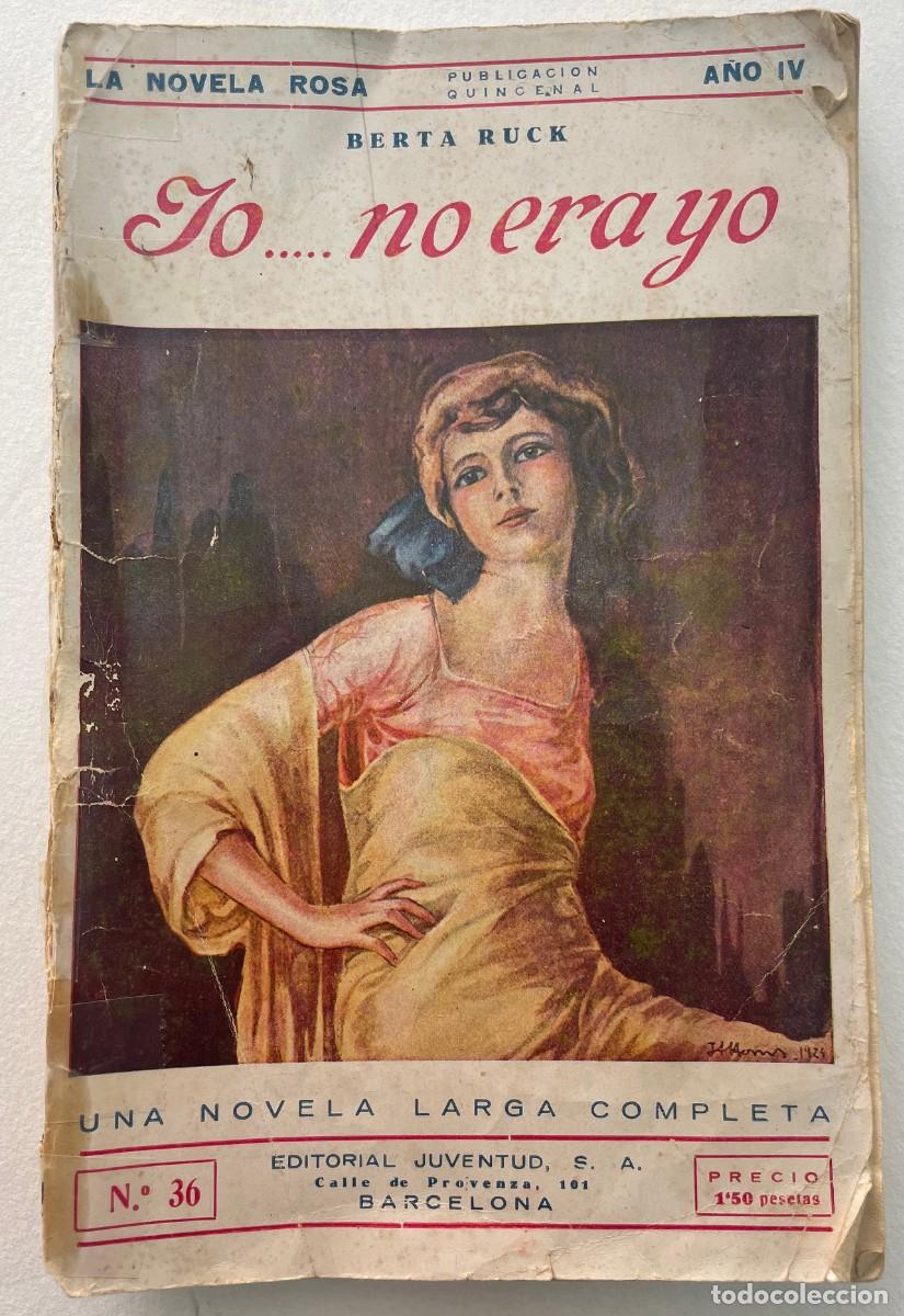 Coleccionismo de Revistas y Peri&oacute;dicos: LIBRO ANTIGUO Retro Vinage - YO.. NO ERA YO. A&Ntilde;O-IV N&ordm; 36. edicion Enero de 1933. (Berta Ruck) .