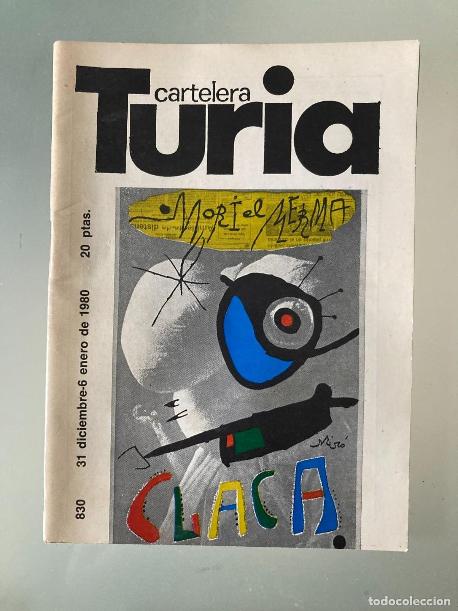 Coleccionismo de Revistas y Peri&oacute;dicos: CARTELERA TURIA N&ordm; 830 / A&Ntilde;O 1980 / VALENCIA / Portada: Joan Mir&oacute; a escena (Reportaje)
