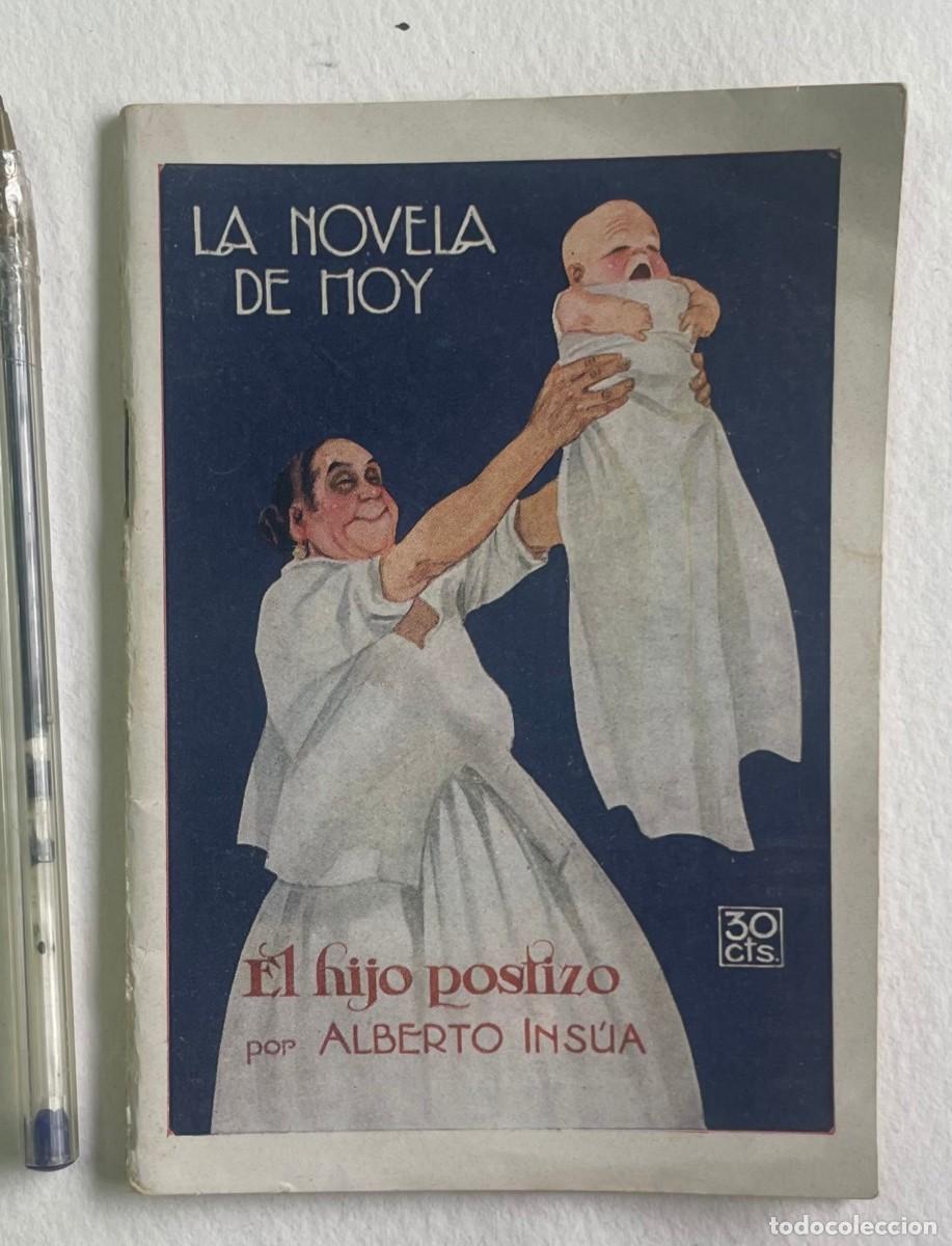 Coleccionismo de Revistas y Peri&oacute;dicos: LA NOVELA DE HOY- EL HIJO POSTIZ0. No. 175. Madrid 18 de Sept de 1925