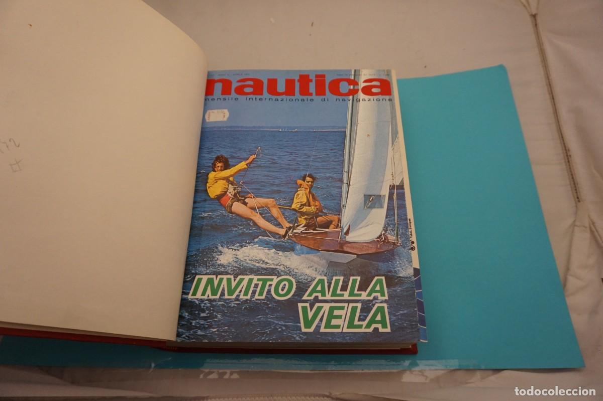 Collectionnisme de Revues et Journaux: REVISTA - NAUTICA MENSILE INTERNAZIONALE DI NAVIGAZIONE - TOMO ENCUADERNADO - DE ABRIL A JULIO 1972