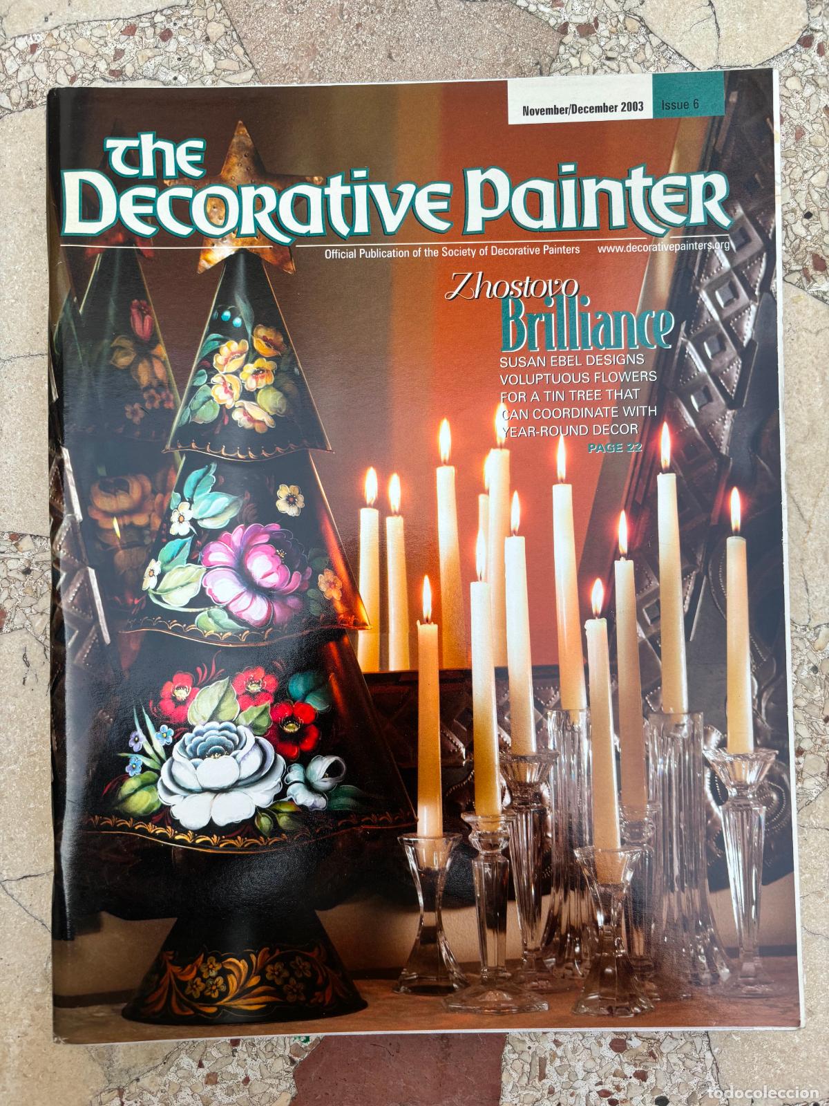 Sammeln von Zeitschriften und Zeitungen: THE DECORATIVE PAINTER ISSUE N&ordm; 6 A&Ntilde;O 2003. ZHOSTOVO BRILLIANCE. SUSAN EBEL. YEAR-ROUND DECOR.