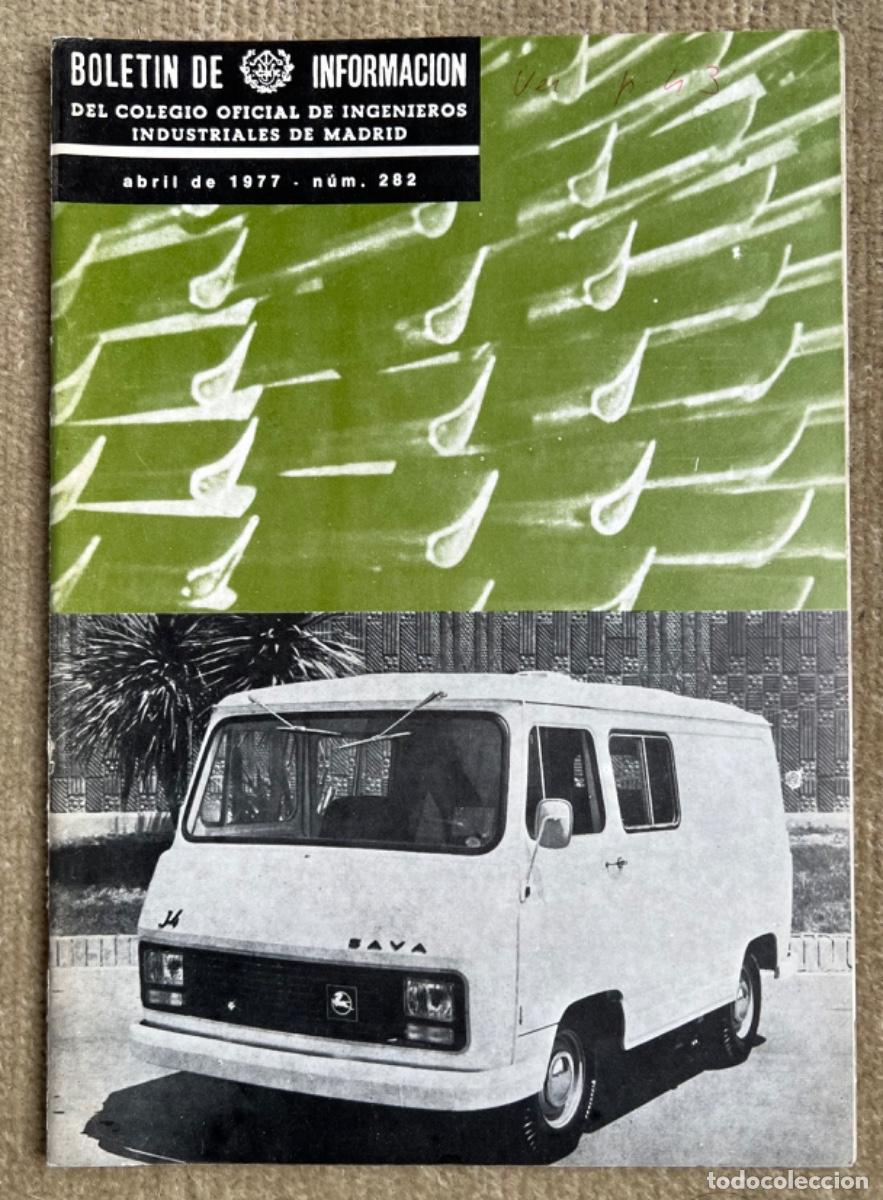 Coleccionismo de revistas y peri&oacute;dicos: Bolet&iacute;n Colegio Ingenieros Industriales Madrid N&deg; 282 (Abril 1977) - Portada furgoneta Sava Pegaso