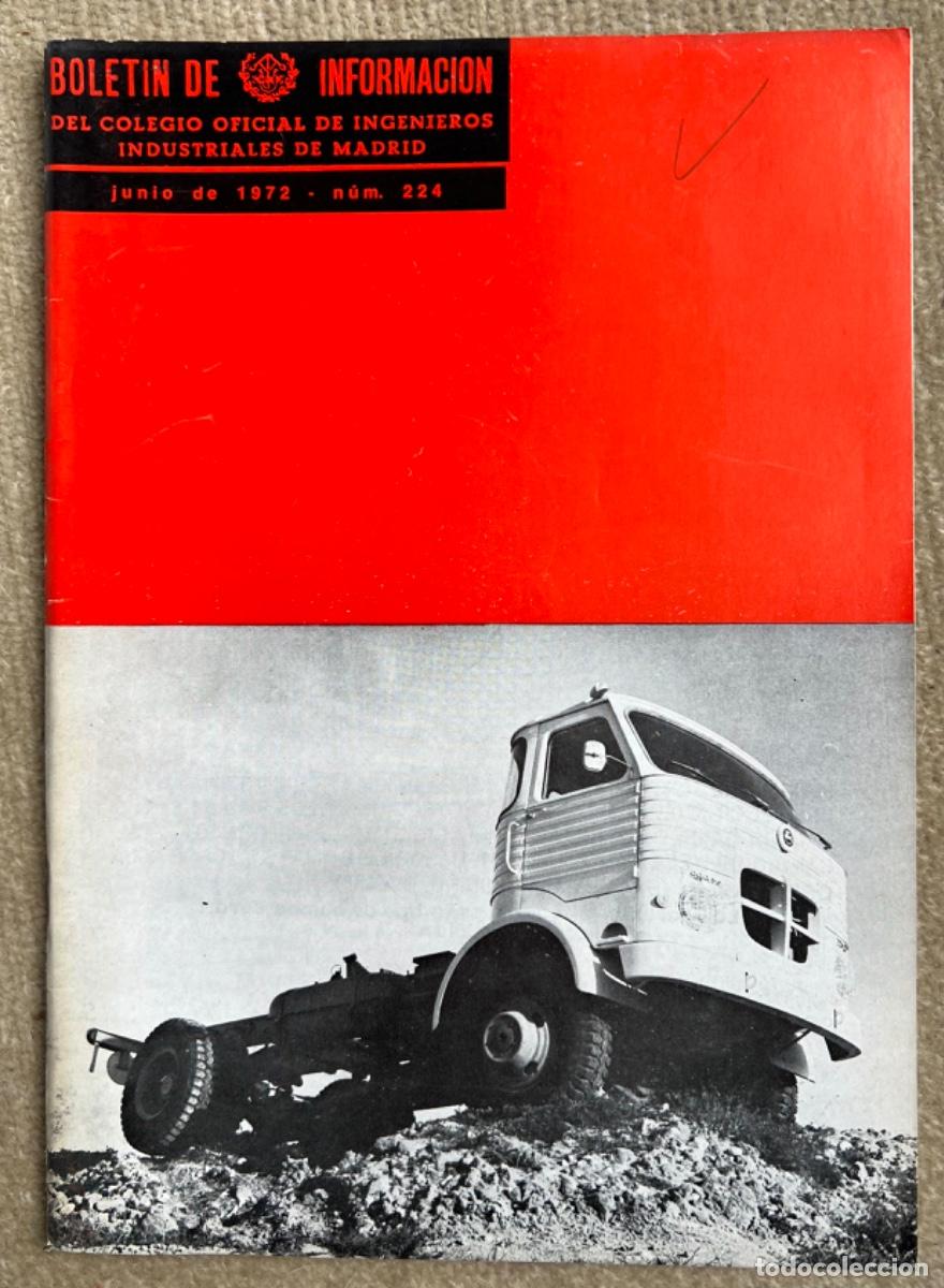 Coleccionismo de revistas y peri&oacute;dicos: Bolet&iacute;n Colegio Ingenieros Industriales Madrid N&deg; 224 (Junio 1972) En Portada Cami&oacute;n Pegaso