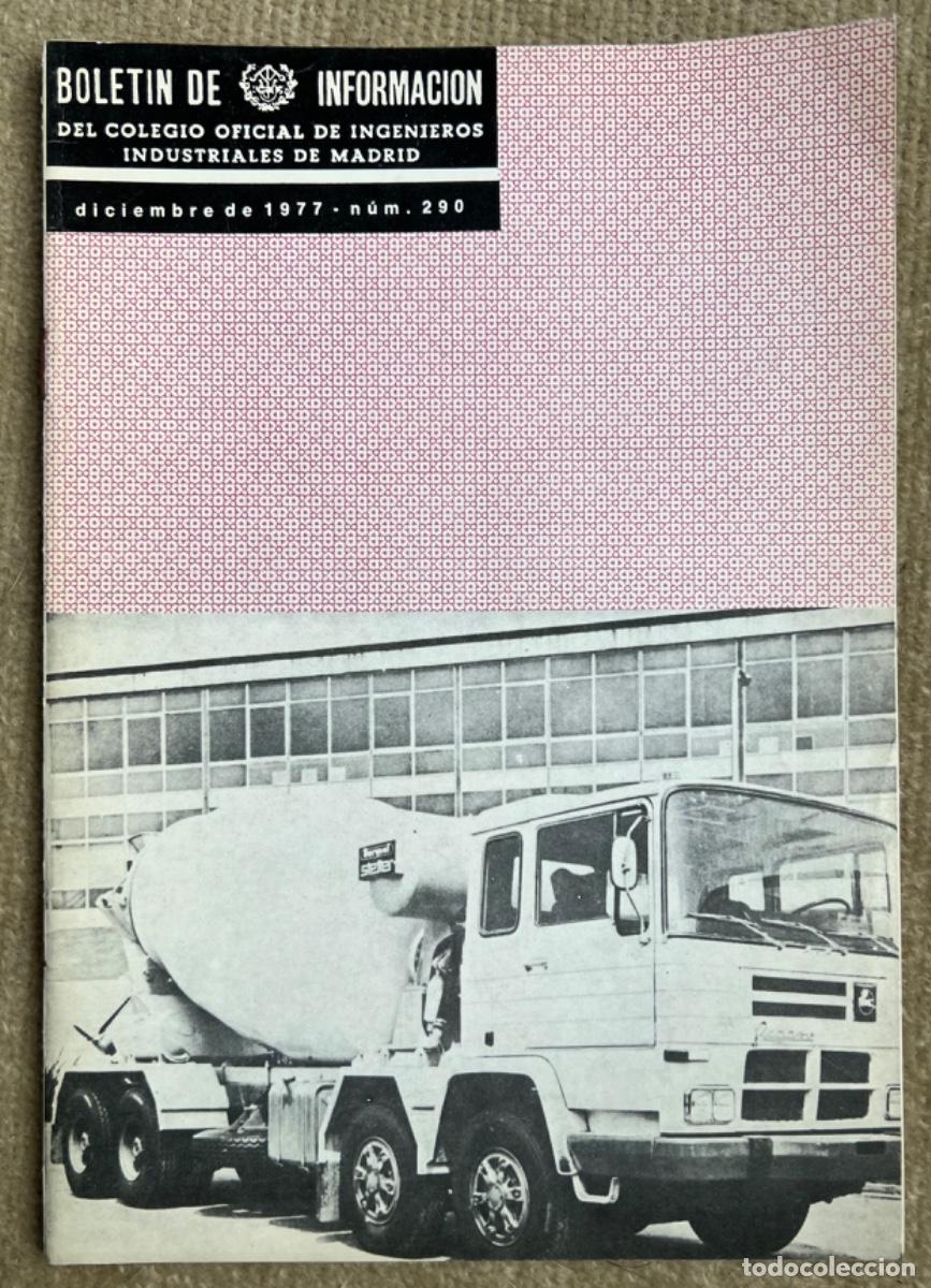 Coleccionismo de revistas y peri&oacute;dicos: Bolet&iacute;n Colegio Ingenieros Industriales Madrid N&deg; 290 (Diciembre 1977) En Portada Cami&oacute;n Pegaso