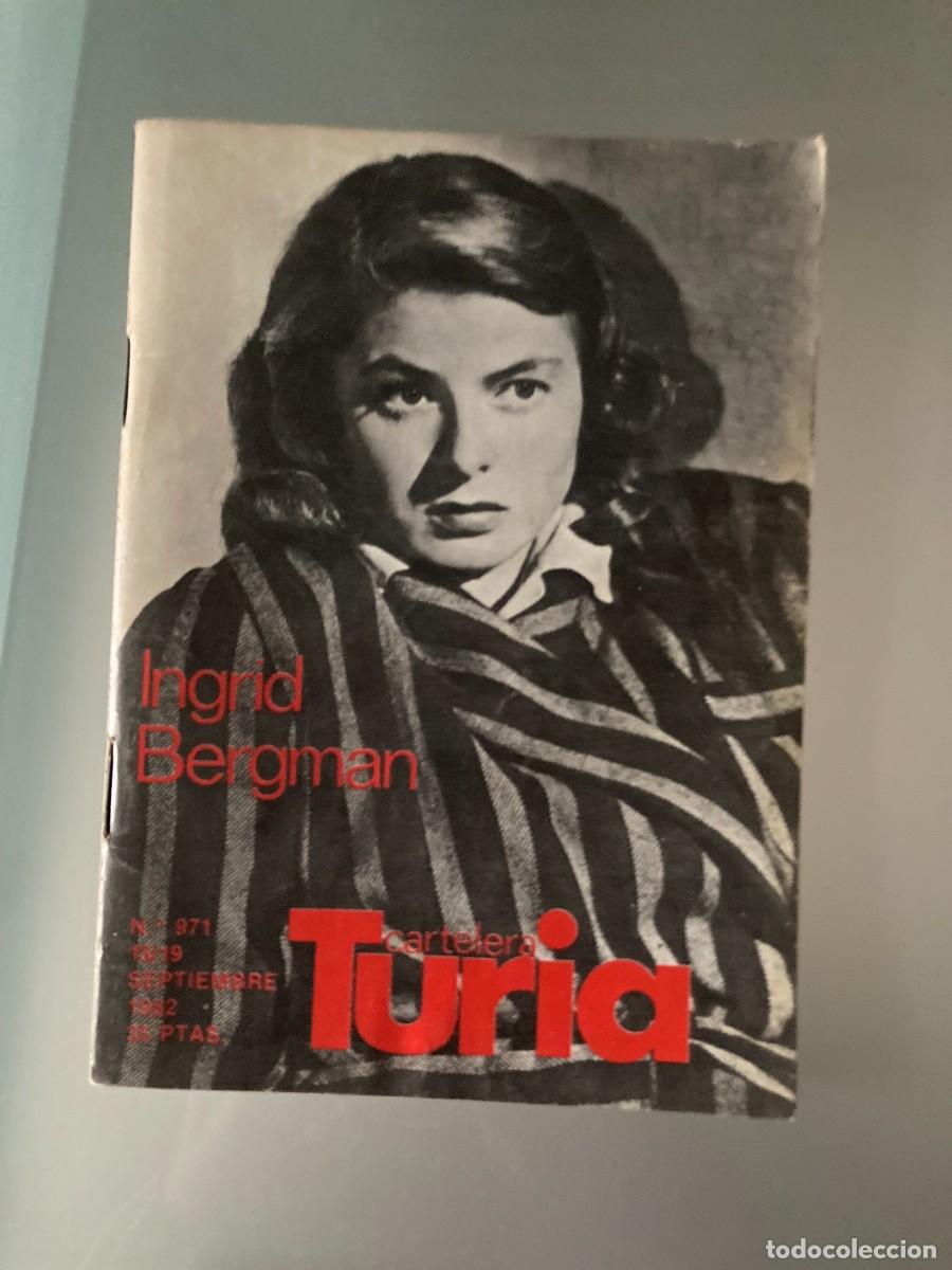 Collectionnisme de Revues et Journaux: CARTELERA TURIA N&ordm; 971 / A&Ntilde;O 1982 / VALENCIA / Portada: Ingrid Bergman