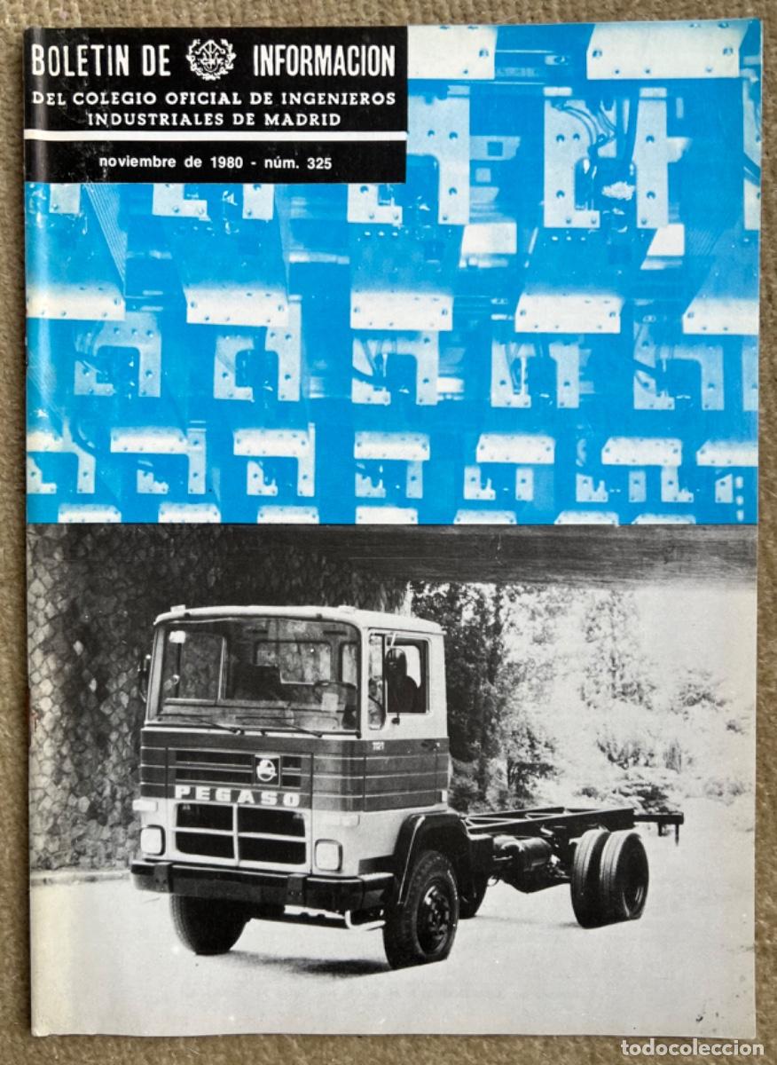 Coleccionismo de revistas y peri&oacute;dicos: Bolet&iacute;n Colegio Ingenieros Industriales Madrid N&deg; 325 (Novienbre 1980) En portada cami&oacute;n Pegaso