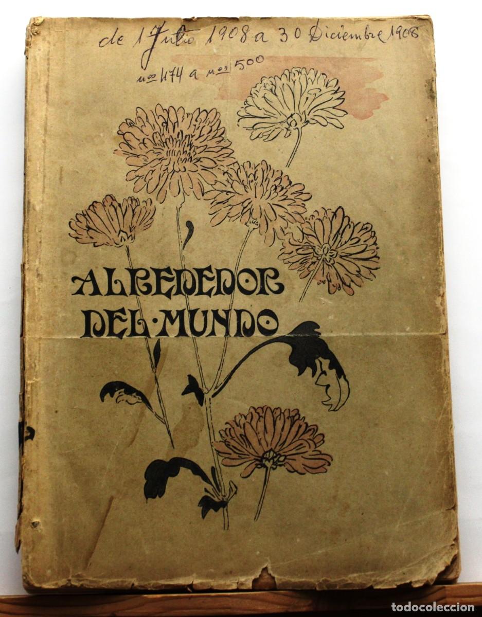 Coleccionismo de Revistas y Peri&oacute;dicos: Revista ALREDEDOR DEL MUNDO. Segundo semestre 1908.