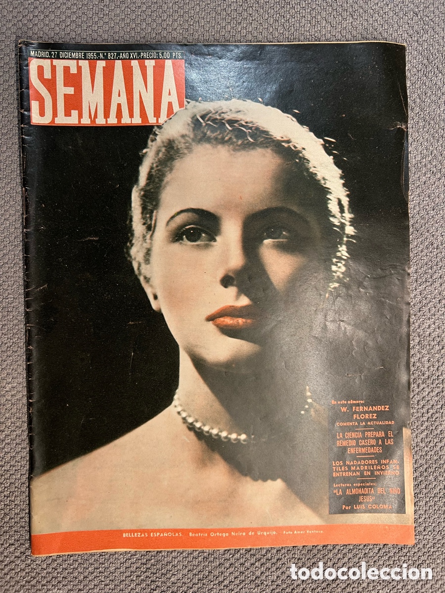 Coleccionismo de Revistas y Peri&oacute;dicos: SEMANA. Revista No.827 (a.1955) BELLEZAS ESPA&Ntilde;OLAS. Beatriz Ortega Neira de Urquijo