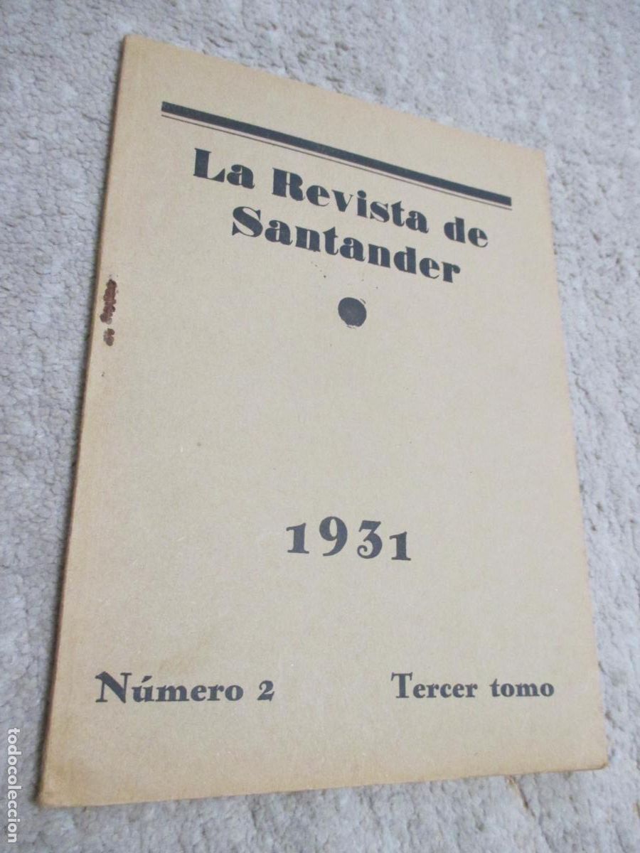 Coleccionismo de Revistas y Peri&oacute;dicos: La Revista de Santander n&ordm; 4 cuarto tomo, 1931, Agust&iacute;n Riancho, Jes&uacute;s Cancio