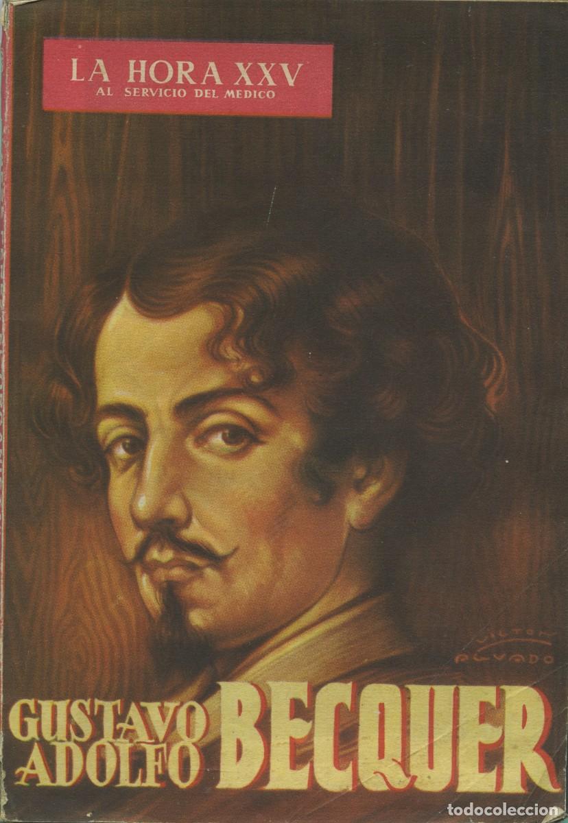 Coleccionismo de Revistas y Peri&oacute;dicos: Revista LA HORA XXV AL SERVICIO DEL M&Eacute;DICO. GUSTAVO ADOLFO B&Eacute;CQUER. 1959. Pp. 122