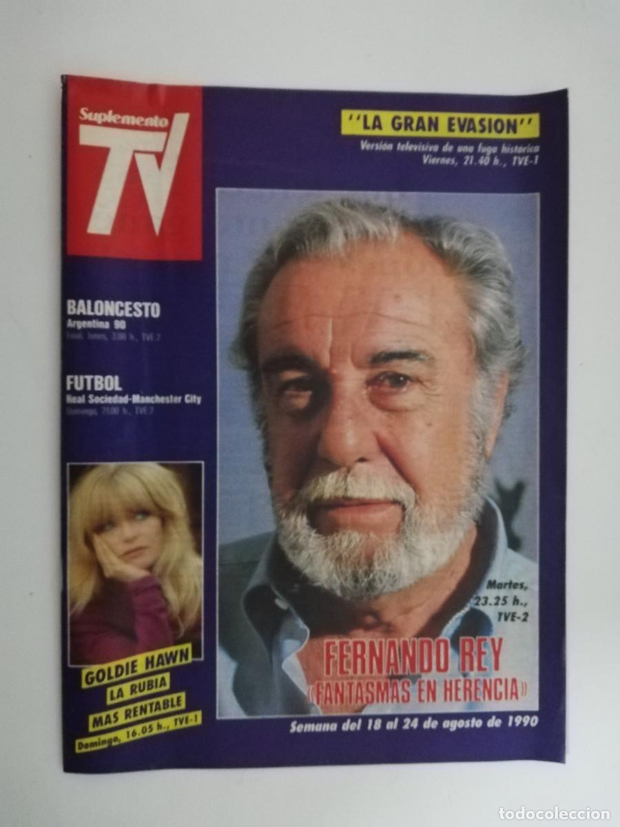 Collezionismo di Riviste e Giornali: REVISTA SUPLEMENTO TV A&Ntilde;O 1990 N&ordm; 147 FERNANDO REY - GOLDIE HAWN Y BURT REYNOLDS