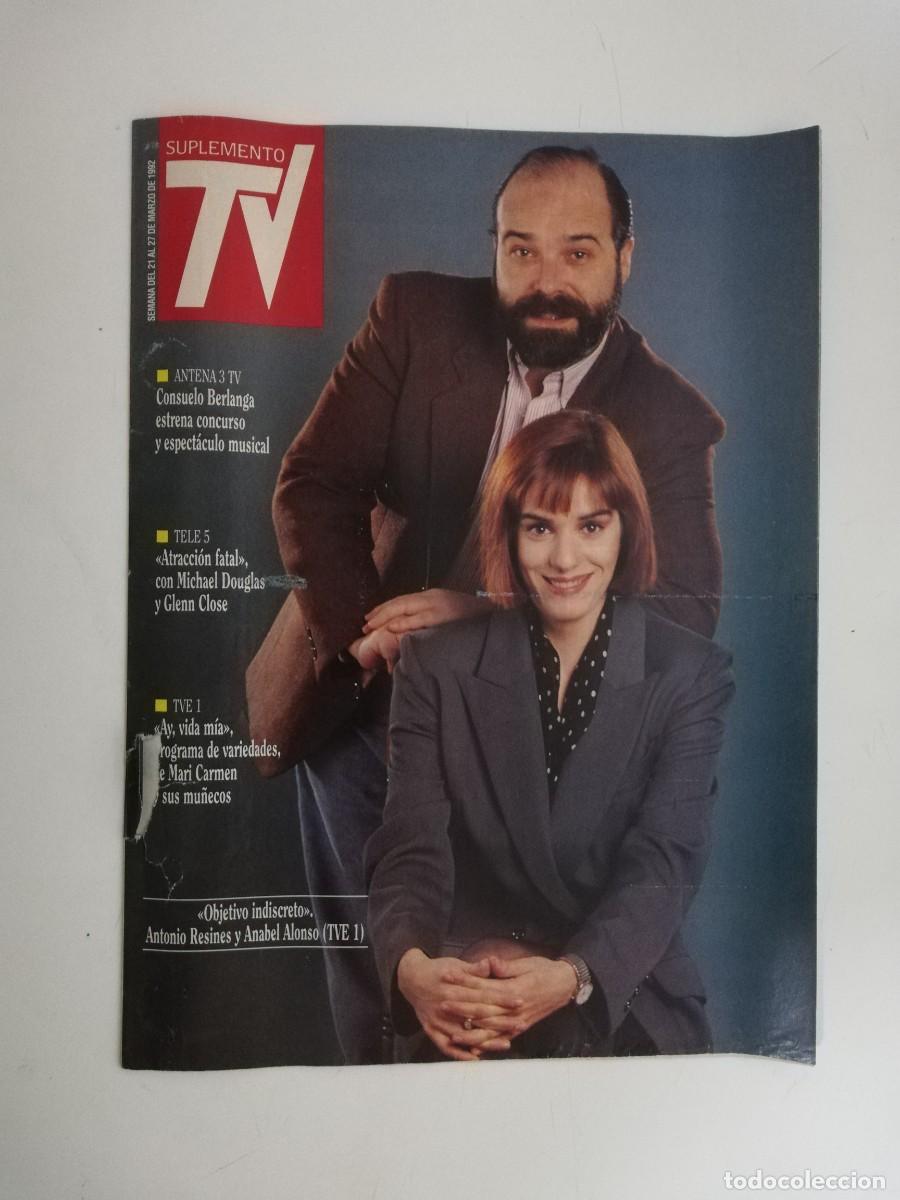 Collection Magazines and Newspapers: REVISTA SUPLEMENTO TV A&Ntilde;O 1992 N&ordm; 230 ANTONIO RESINES Y ANABEL ALONSO
