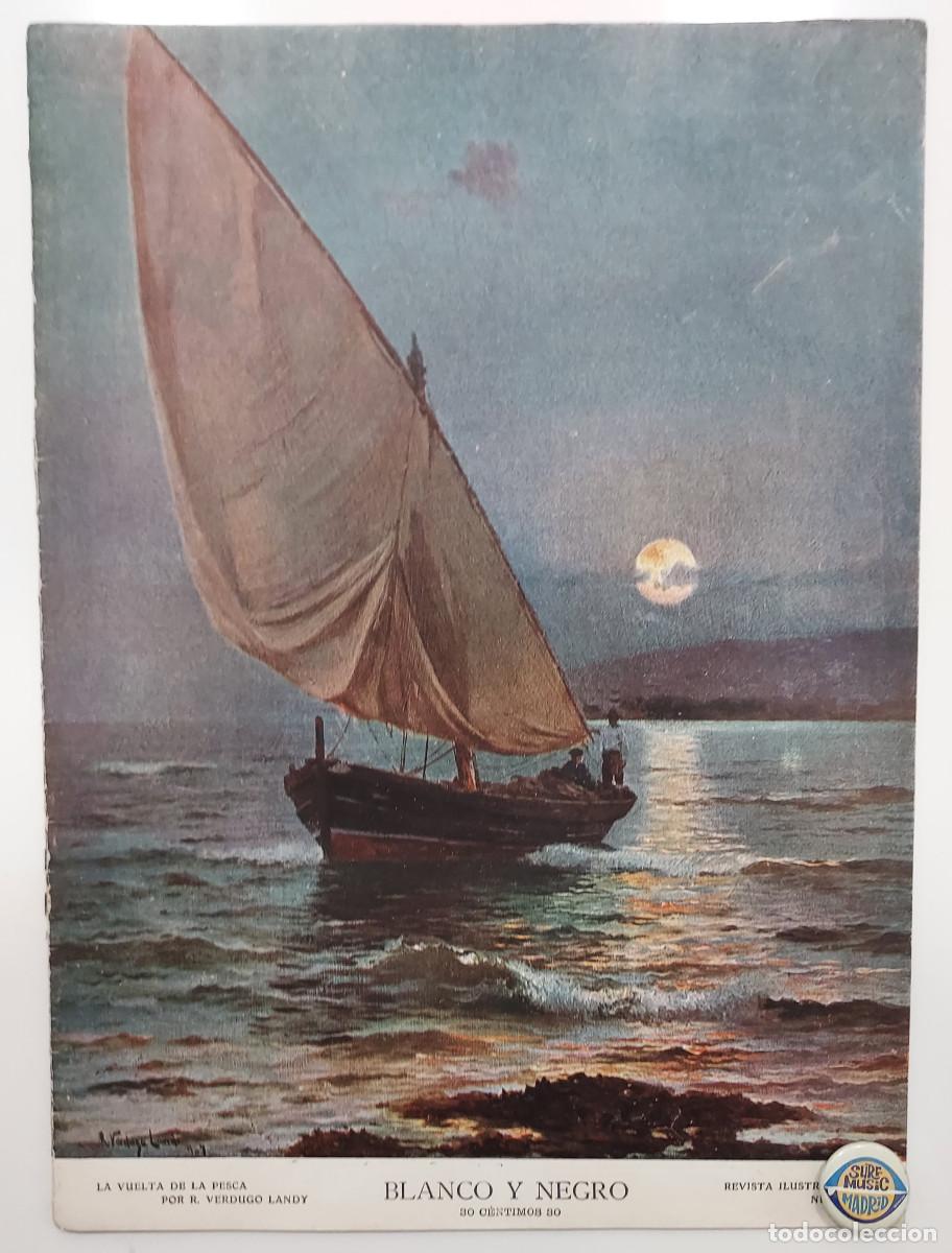 Collezionismo di Riviste e Giornali: REVISTA BLANCO Y NEGRO 1907. VERDUGO LANDY. OROPESA CASTELLON. VALENCIA. VITORIA. CASABLANCA.
