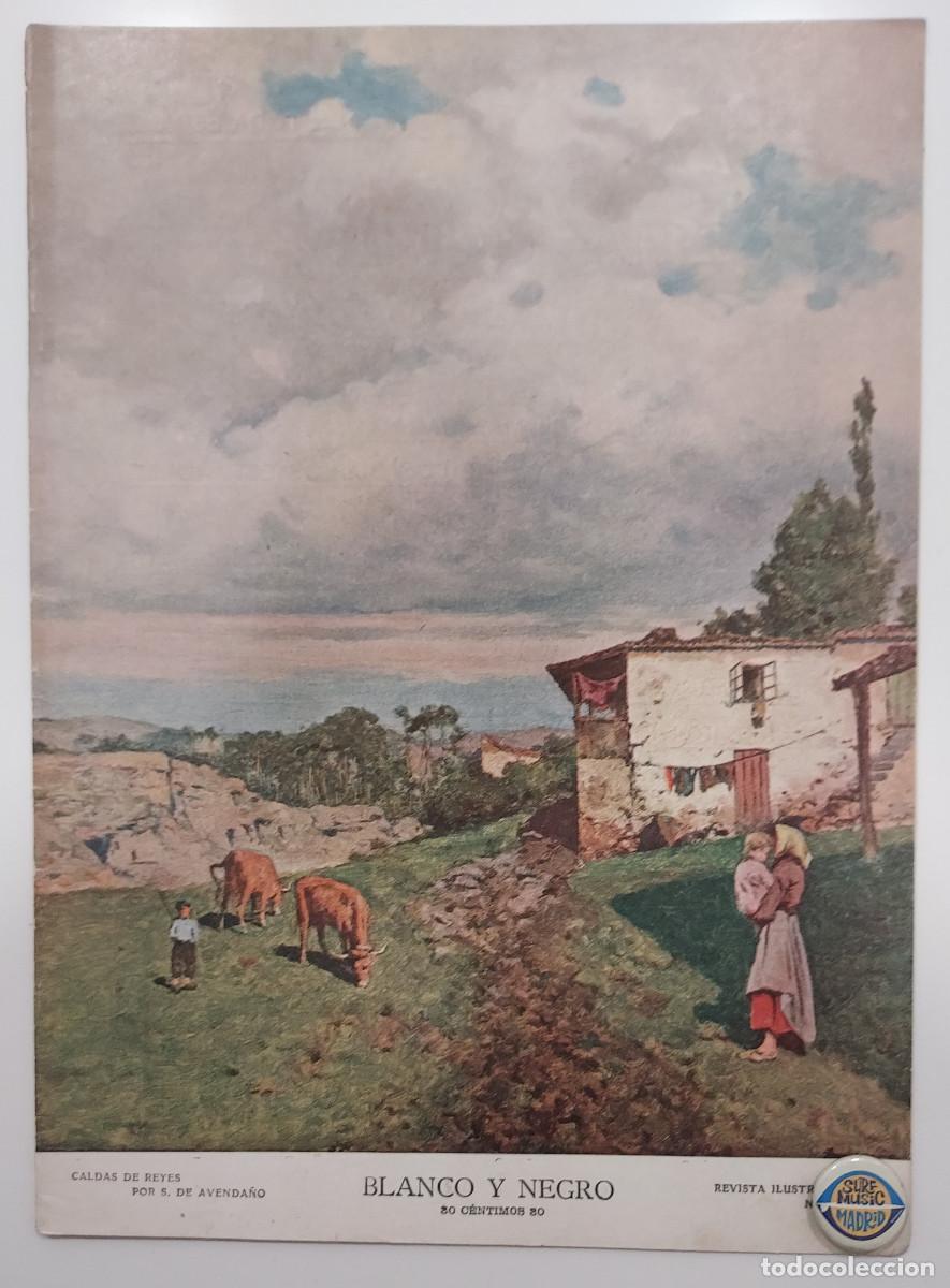 Collezionismo di Riviste e Giornali: REVISTA BLANCO Y NEGRO 1907. AVENDA&Ntilde;O, CALDAS DE REYES PONTEVEDRA. PARDO BAZAN. CASABLANCA. COW-BOY