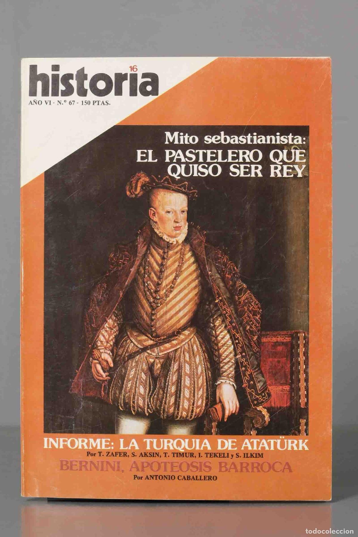 Coleccionismo de Revistas y Peri&oacute;dicos: MITO SEBASTIANISTA. TURQUIA DE ATATURK. BERNINI APOTEOSIS BARROCA. HISTORIA16