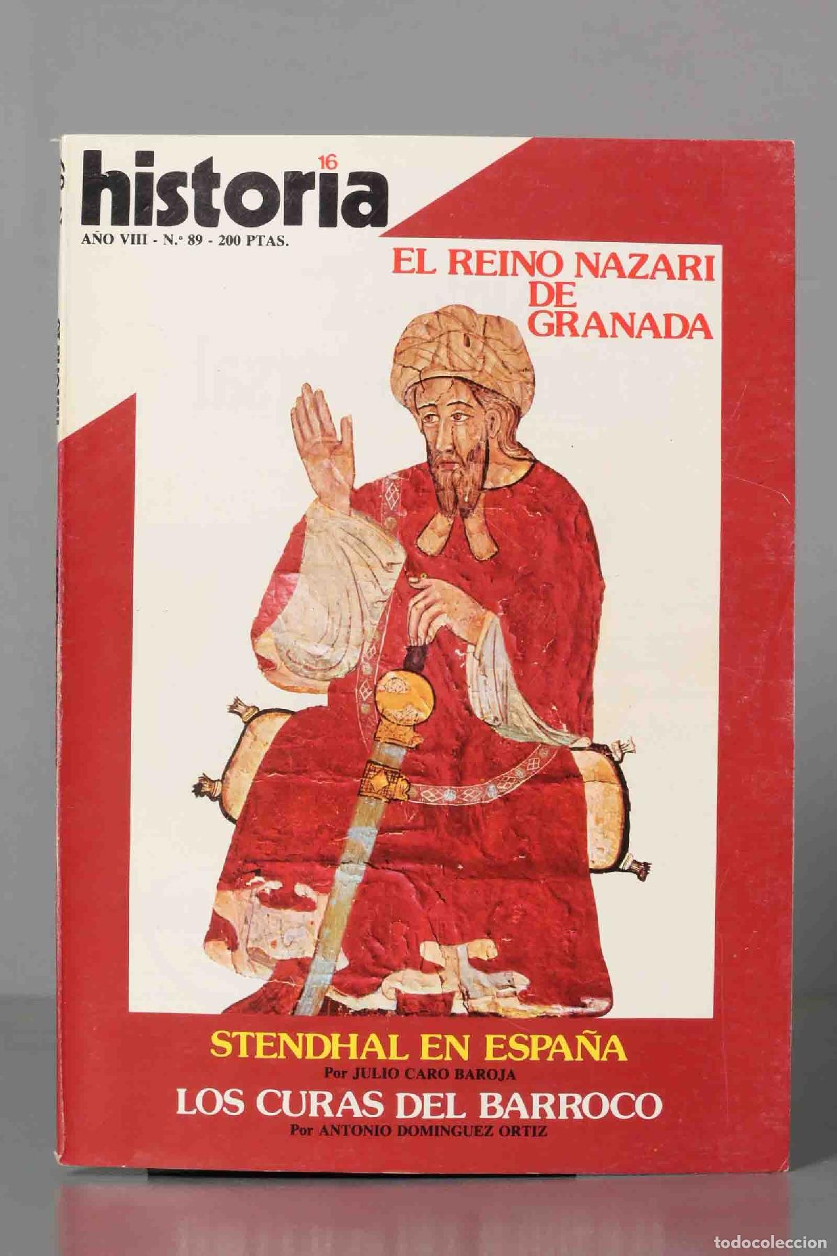 Coleccionismo de Revistas y Peri&oacute;dicos: REINO NAZARI GRANADA. STENDHAL ESPA&Ntilde;A. CURAS BARROCO. HISTORIA16