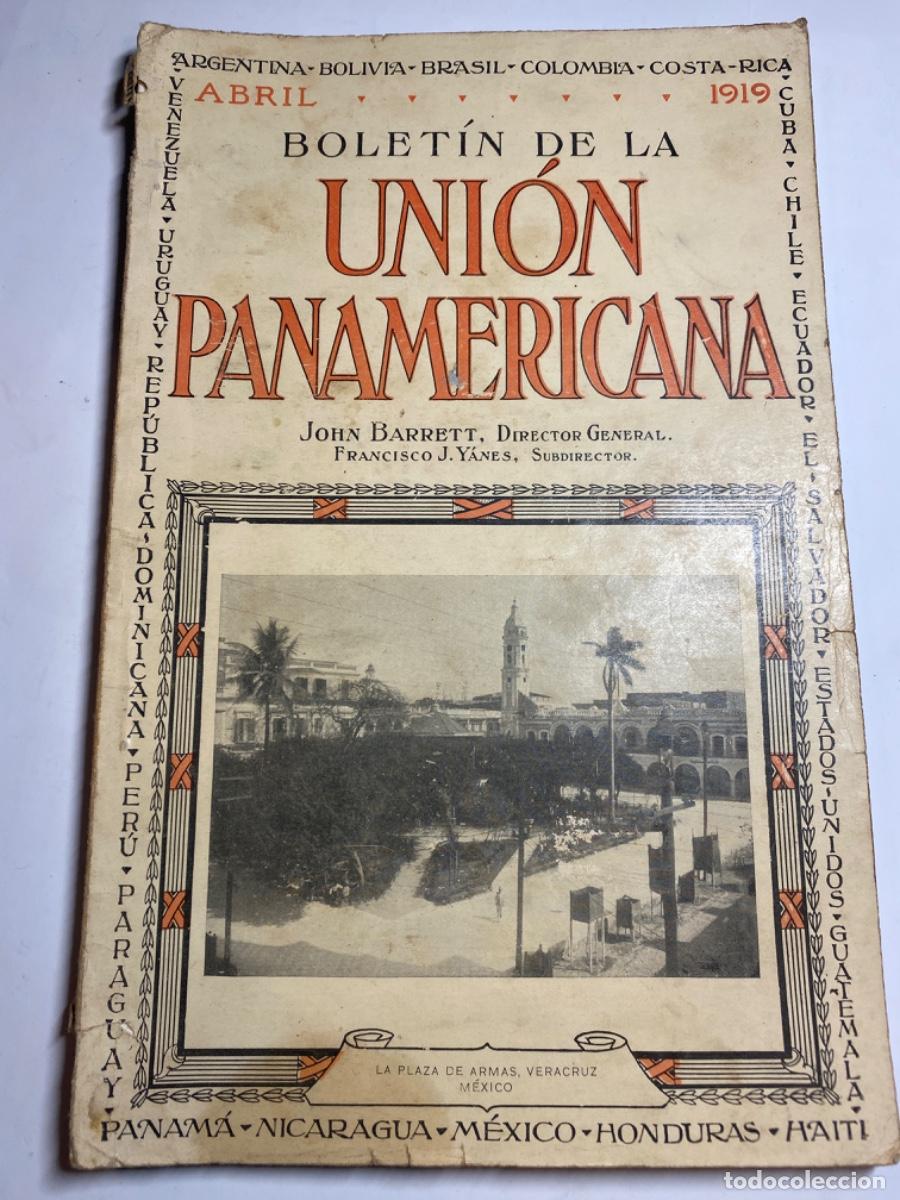 Coleccionismo de Revistas y Peri&oacute;dicos: BOLETIN DE LA UNION PANAMERICANA. ABRIL 1919.ESCUELA AGRICOLA DE LIMA. TRANSMISION PODER EL SALVADOR