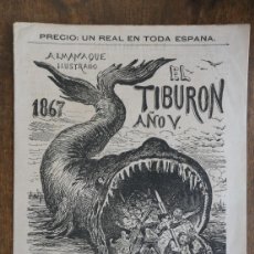 Coleccionismo de Revistas y Periódicos: EL TIBURON. ALMANAQUE HUMORÍSTICO ILUSTRADO PARA 1867. 30 CM. 8 HOJAS.