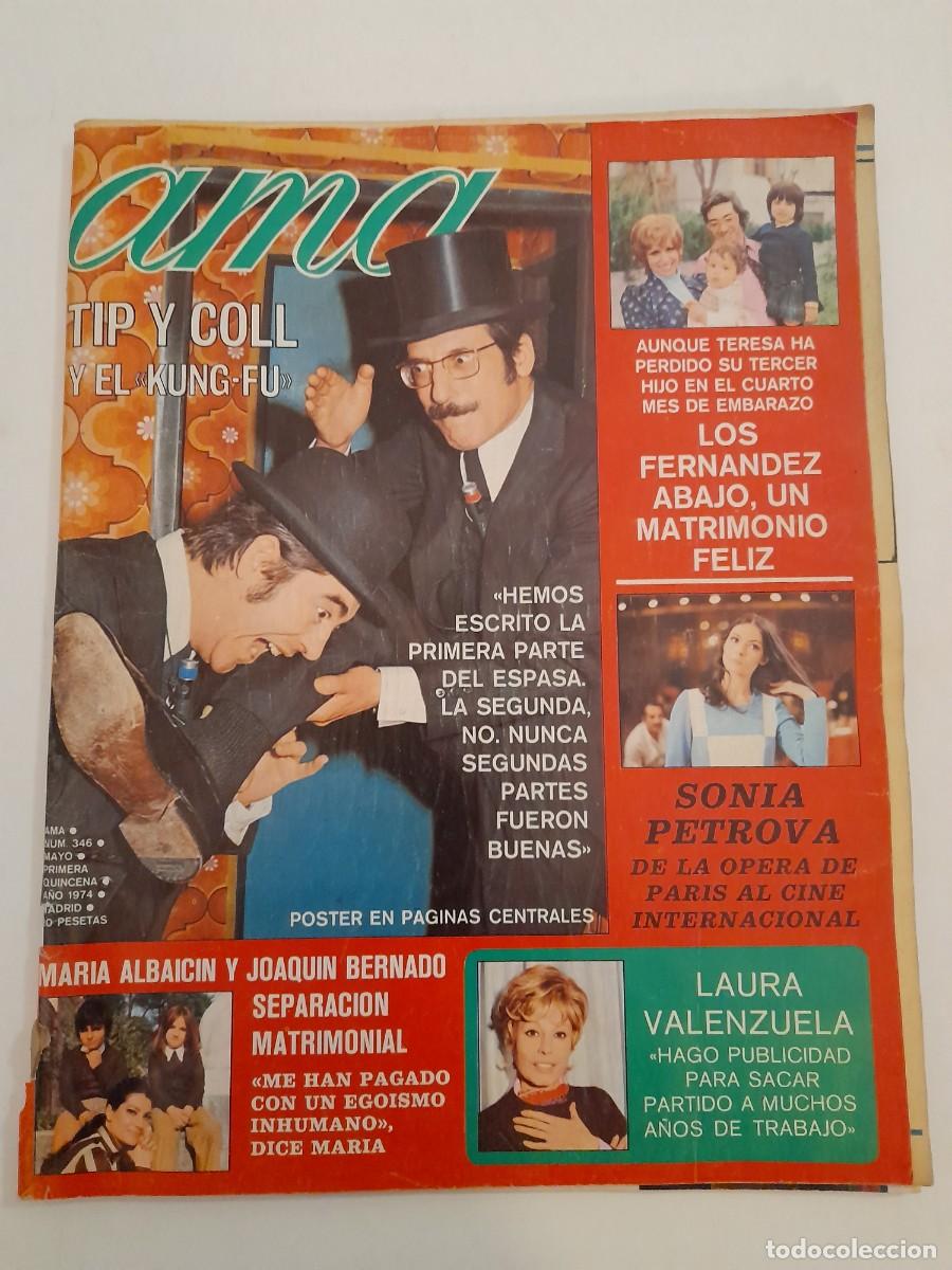Coleccionismo de Revistas y Peri&oacute;dicos: revista ama, n&ordm; 346 1974, con poster tip y coll