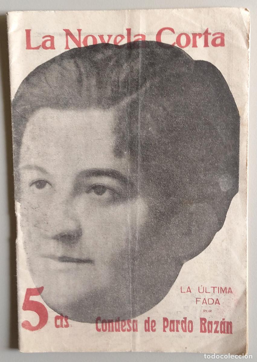 Coleccionismo de revistas y peri&oacute;dicos: LA NOVELA CORTA. Revista semanal literaria. Madrid, 18 noviembre 1916. Pardo Baz&aacute;n. La &uacute;ltima fada.