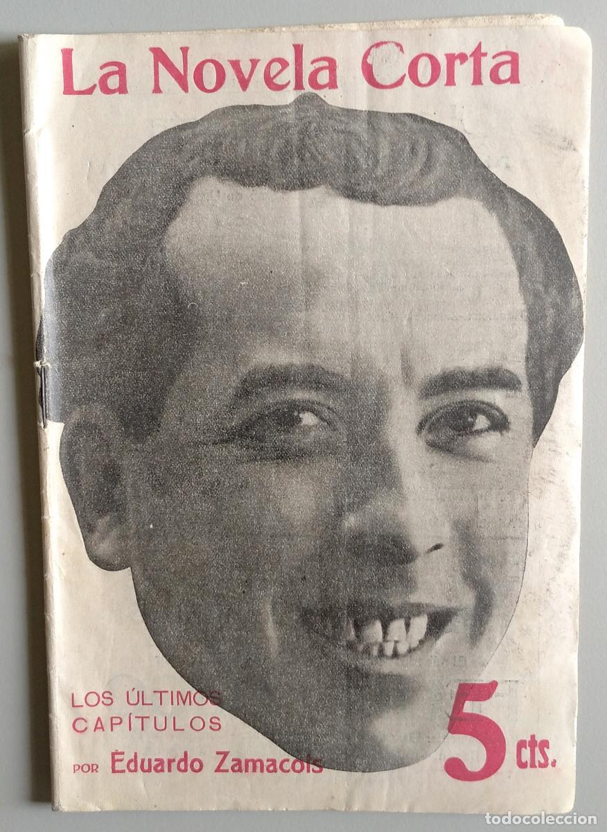Coleccionismo de revistas y peri&oacute;dicos: LA NOVELA CORTA. Revista semanal literaria. Madrid, 15 abril 1916. Eduardo Zamacois. Los &uacute;ltimos...