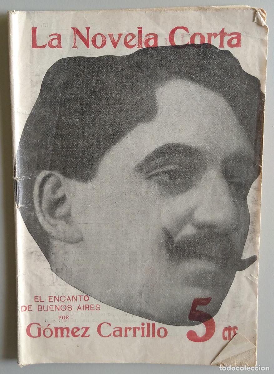 Coleccionismo de revistas y peri&oacute;dicos: LA NOVELA CORTA. Revista semanal literaria. Madrid, 25 noviembre 1916. Enrique G&oacute;mez Carrillo.