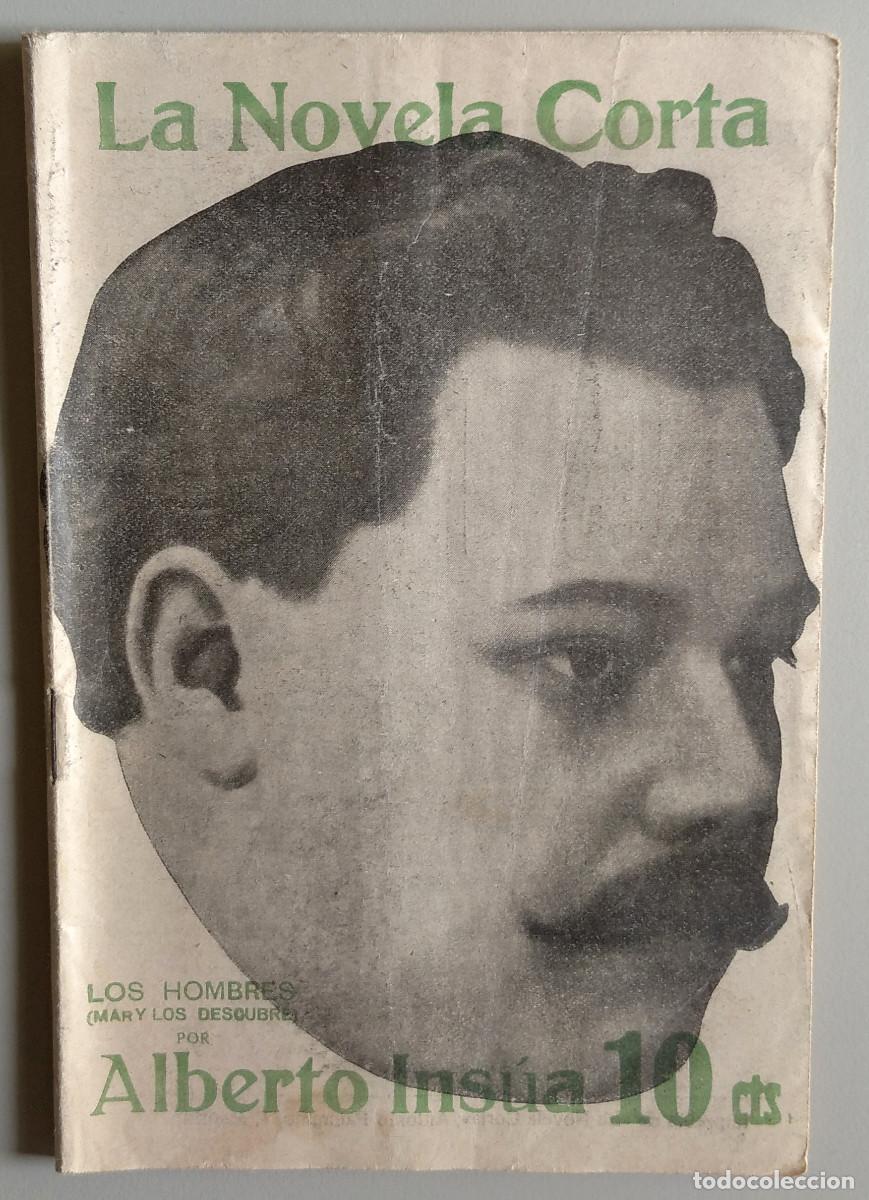 Collectionnisme de Revues et Journaux: LA NOVELA CORTA. Revista semanal literaria. Madrid, 2 diciembre 1916. Alberto Ins&uacute;a. Los hombres.