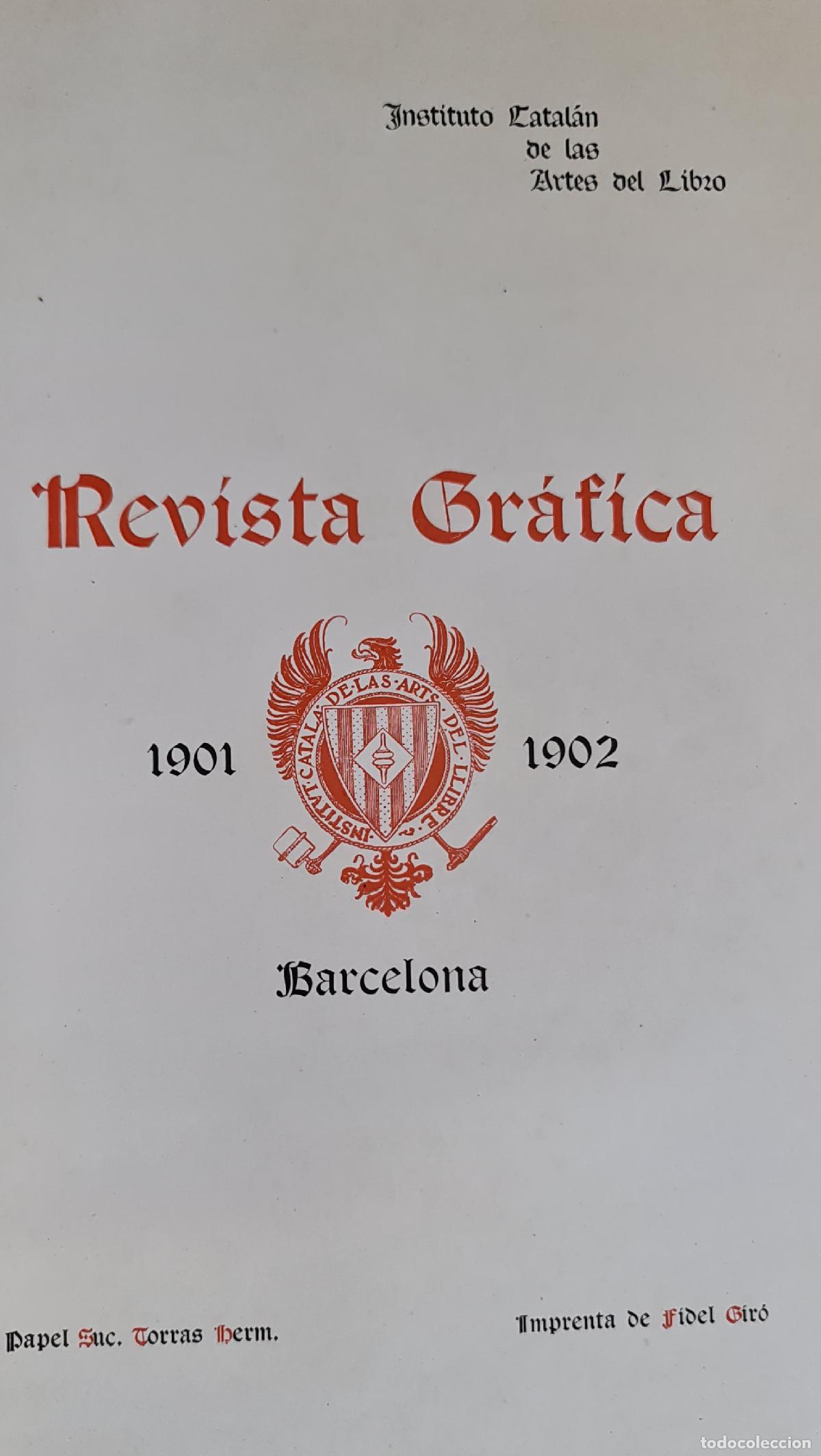 Coleccionismo de Revistas y Peri&oacute;dicos: REVISTA GRAFICA. VV.AA. INSTITUTO CATALAN DE LAS ARTES DEL LIBRO. 1901-1902.