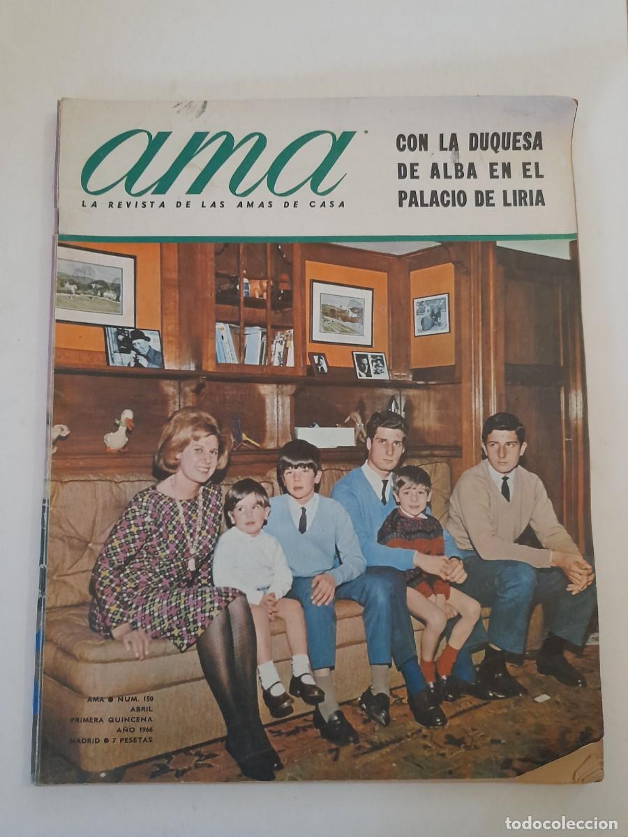 Coleccionismo de Revistas y Peri&oacute;dicos: revista ama, n&ordm; 150 1966 con la duquesa de alba en el palacio de liria