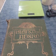 Coleccionismo de Revistas y Periódicos: REVISTA BLANCO Y NEGRO,1922,18 NÚMEROS ENCUADERNADOS,NUM.1616-1632, MAYO-AGOSTO,VER FOTOS.