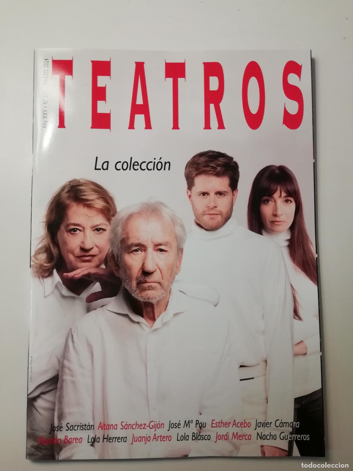 Collezionismo di Riviste e Giornali: Revista Teatros Madrid N&ordm; 247 Marzo 2024 - La colecci&oacute;n Jos&eacute; Sacrist&aacute;n Aitana S&aacute;nchez-Gij&oacute;n