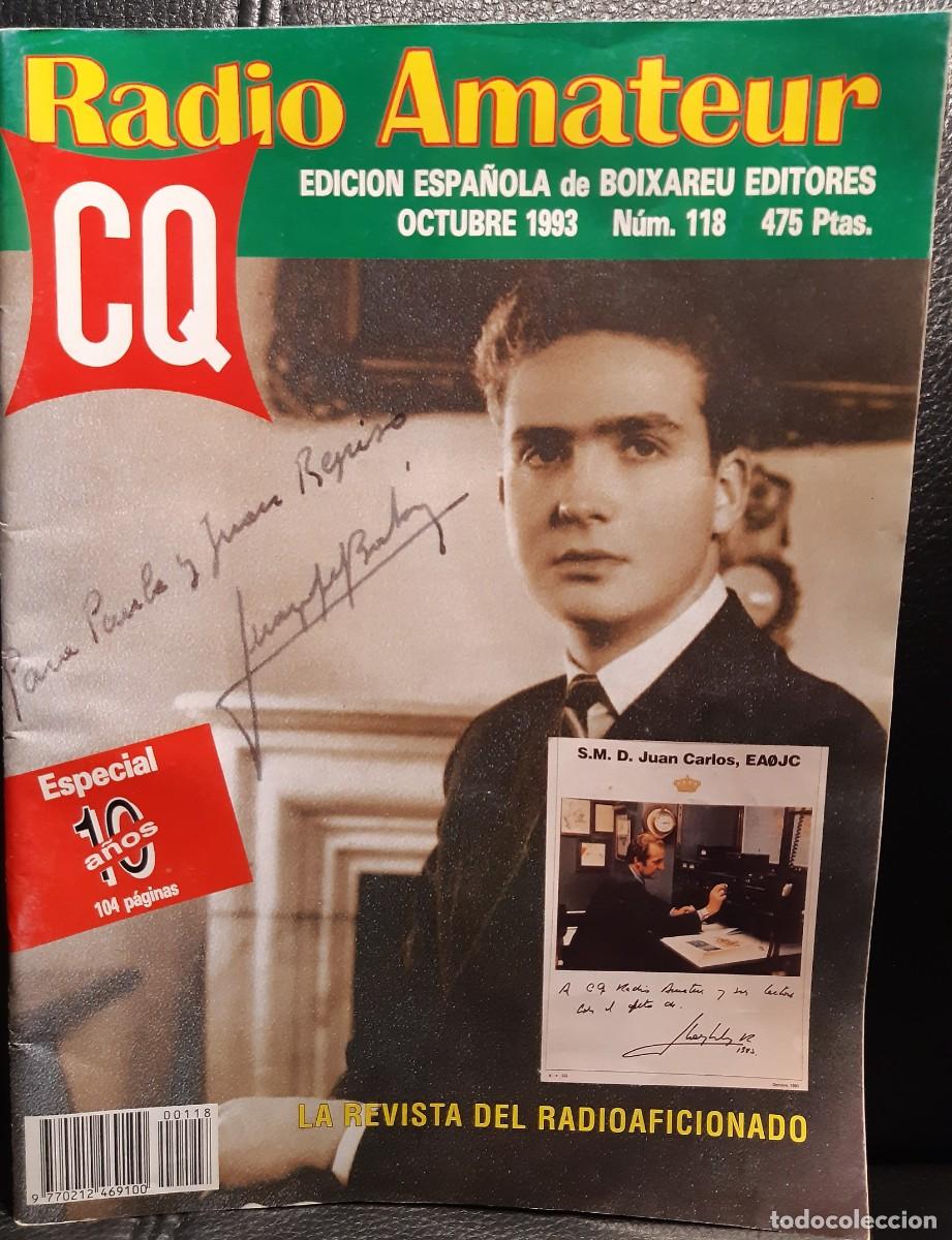 Coleccionismo de revistas y peri&oacute;dicos: RADIO AMATEUR CQ - REVISTA - ESPECIAL 10 A&Ntilde;OS - N&ordm; 118 - OCTUBRE 1993 - REY JUAN CARLOS I