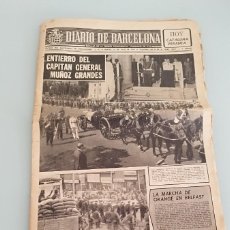 Coleccionismo de Revistas y Periódicos: DIARIO DE BARCELONA,ENTIERRO DEL CAPITAN GENERAL MUÑOZ GRANDES.14 DE JULIO 1970