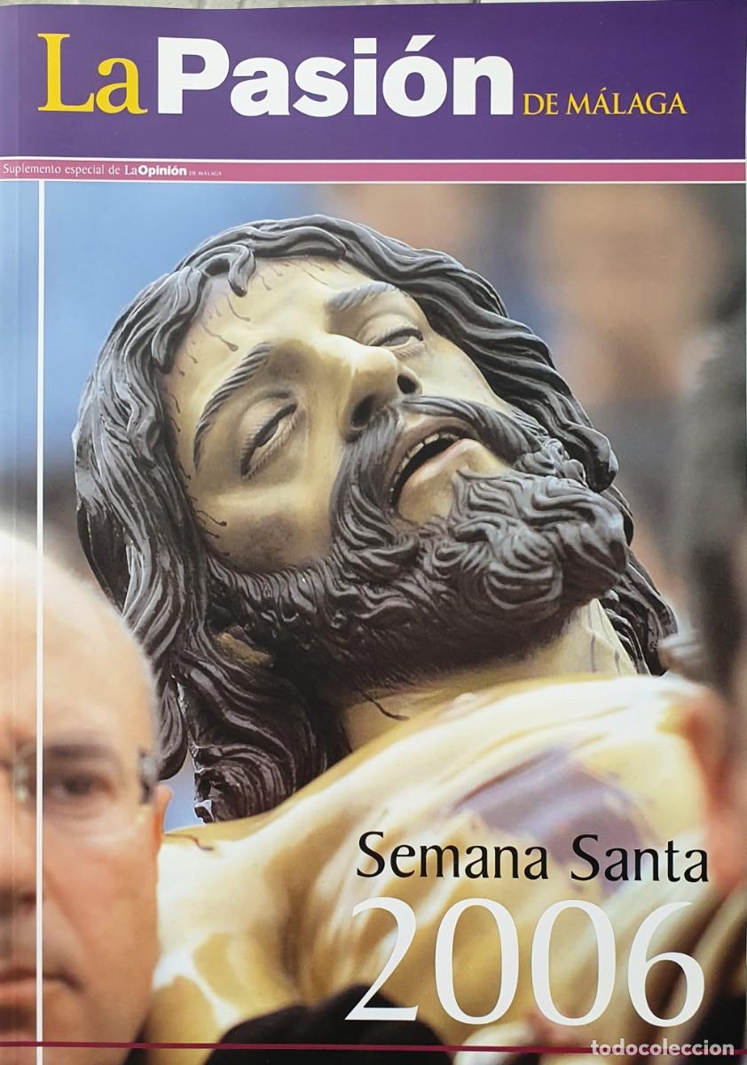 Coleccionismo de revistas y peri&oacute;dicos: LA PASION DE MALAGA. SUPLEMENTO ESPECIAL DE LA OPINION. SEMANA SANTA 2006.