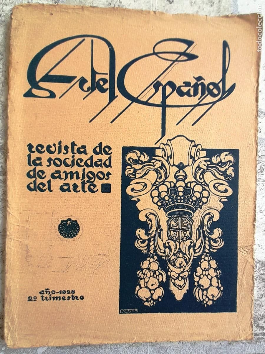Coleccionismo de Revistas y Peri&oacute;dicos: 1928 2&ordm; trimestre 'ARTE ESPA&Ntilde;OL' REVISTA SOCIEDAD AMIGOS DEL ARTE ...OBRA DE GOYA ETC.