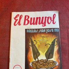 Coleccionismo de Revistas y Periódicos: EL BUNYOL FALLAS SAN JOSÉ 1951 VALENCIA