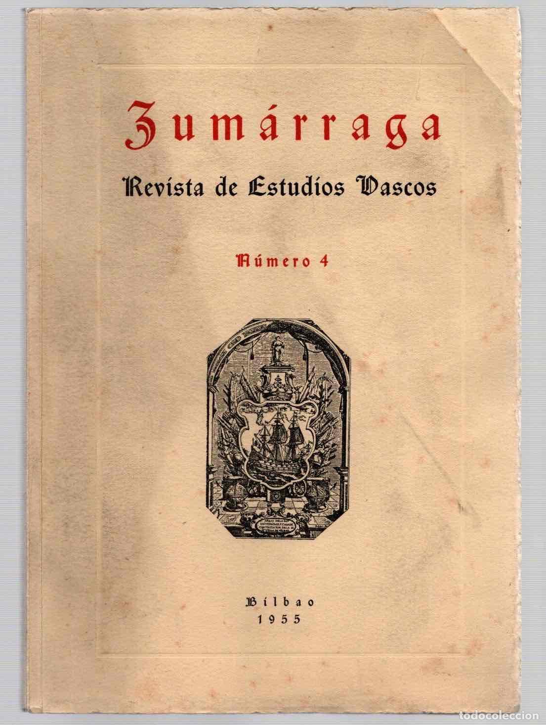 Collezionismo di Riviste e Giornali: ZUMARRAGA REVISTA DE ESTUDIOS VASCOS. N&ordm; 4. BILBAO A&Ntilde;O 1955