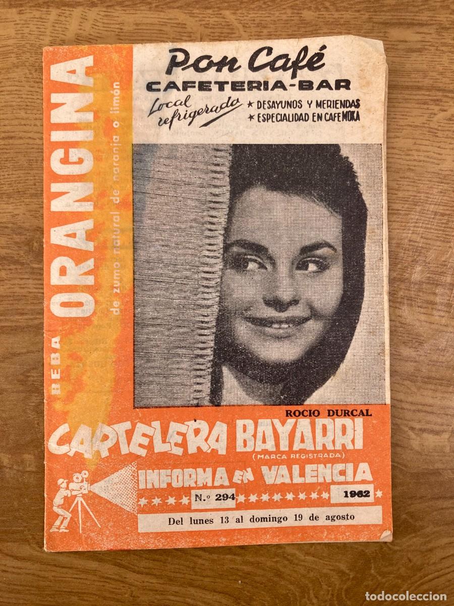 Coleccionismo de Revistas y Peri&oacute;dicos: CARTELERA BAYARRI N&ordm; 294 / A&Ntilde;O 1962 / Valencia / Portada: Roc&iacute;o Durcal